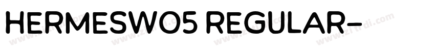 HermesW05 Regular字体转换 HermesW05 Regular字体转换